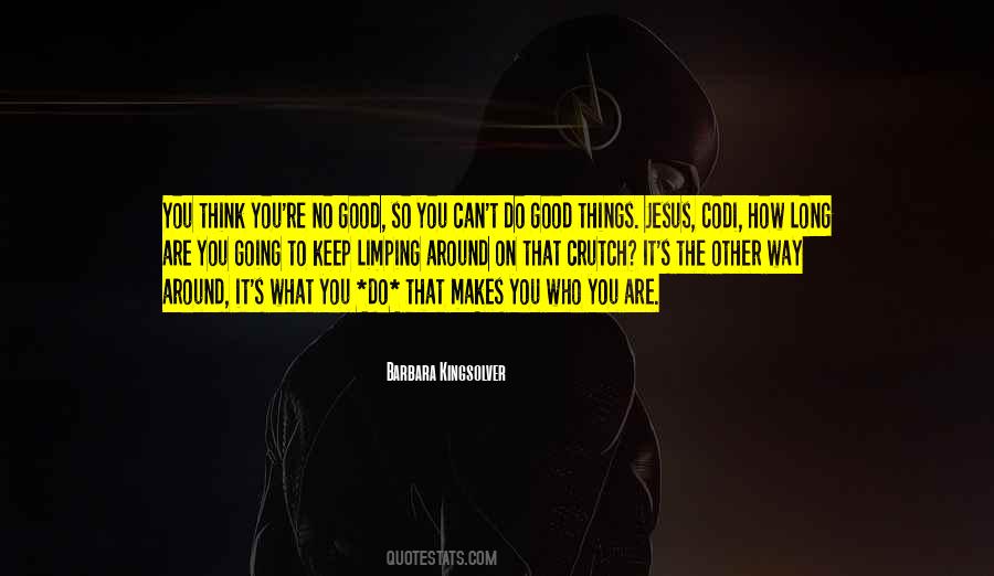 Quotes About Good Things #1869292