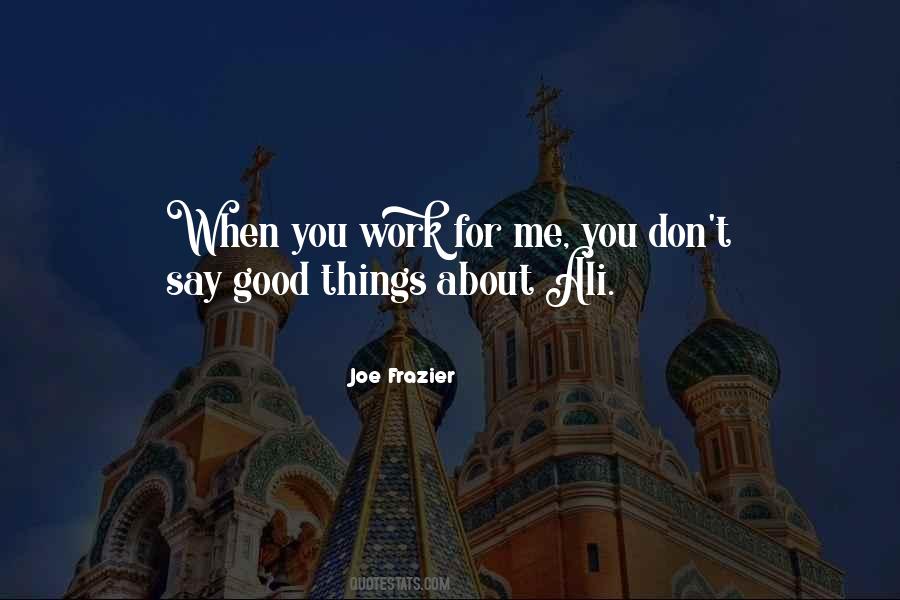 Quotes About Good Things #1875461
