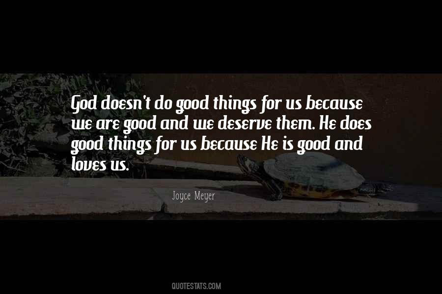 Quotes About Good Things #1879185