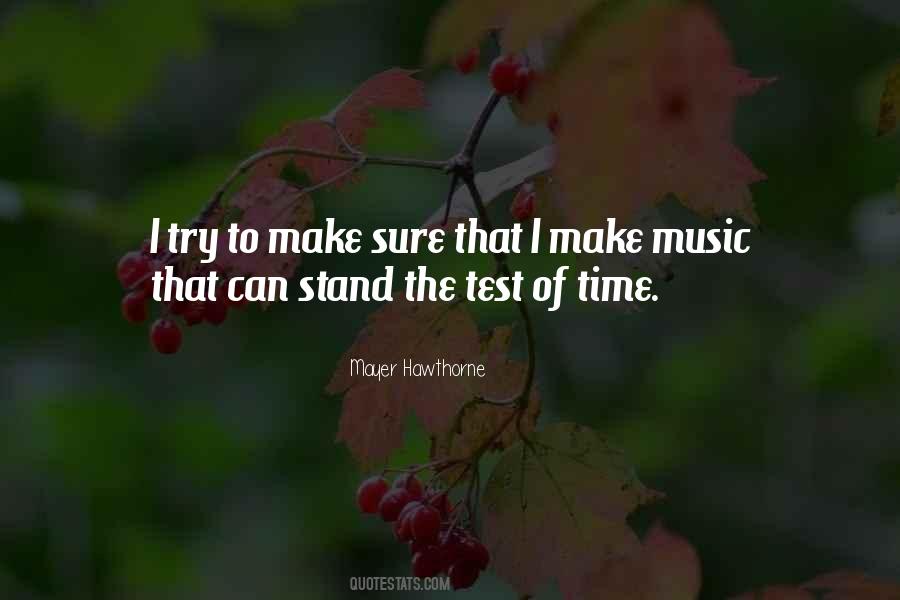 Stand The Test Quotes #1351435