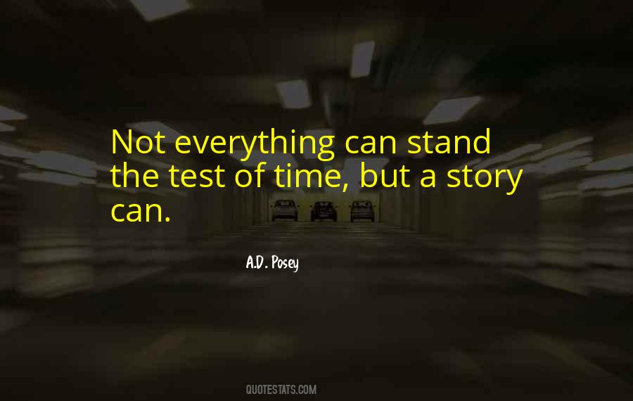 Stand The Test Quotes #642390