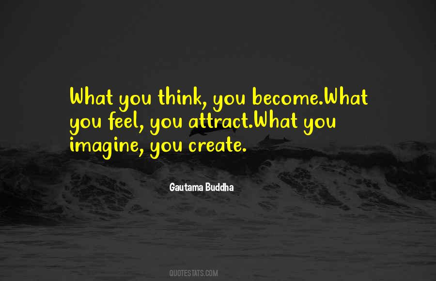 You Attract What You Think Quotes #1605817