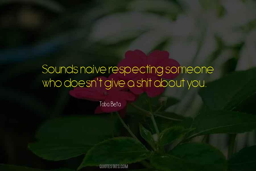 Respecting Someone Quotes #1730964