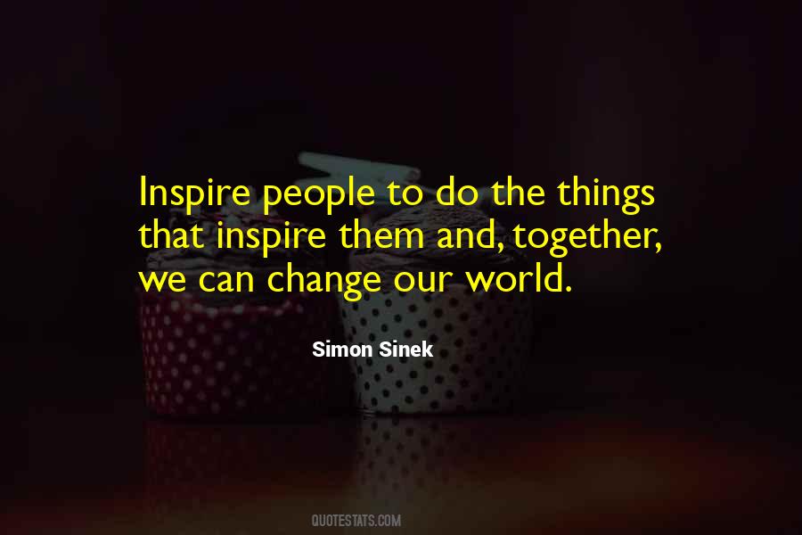Inspire People Quotes #1403240