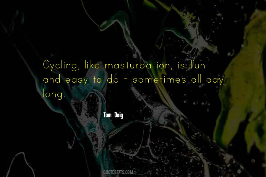 Quotes About Cycling #718895