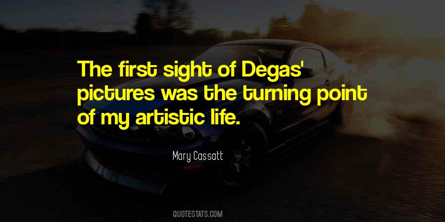 Quotes About Degas #247288