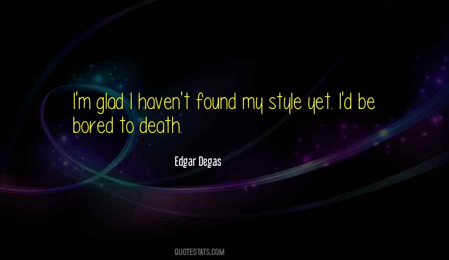 Quotes About Degas #963562