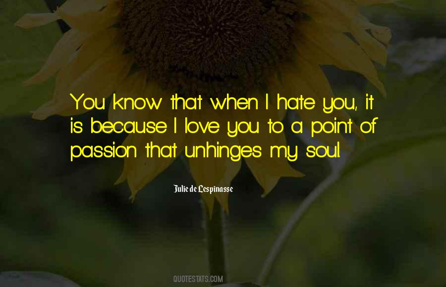 Quotes About I Hate You #1143846