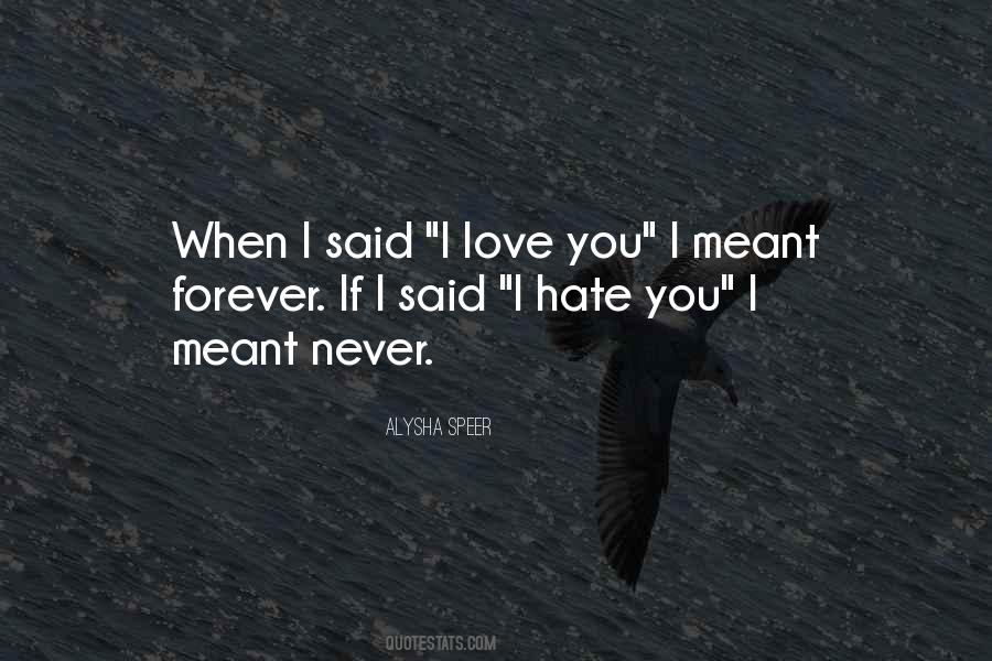 Quotes About I Hate You #1162653