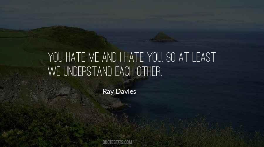Quotes About I Hate You #1590529