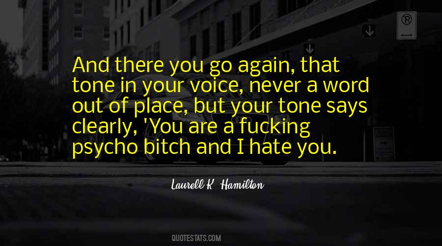 Quotes About I Hate You #293222