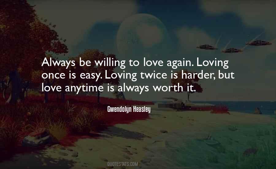 Worth It Love Quotes #256222