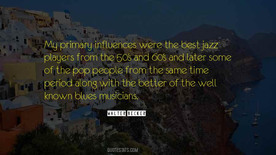 Quotes About Jazz And Blues #117213