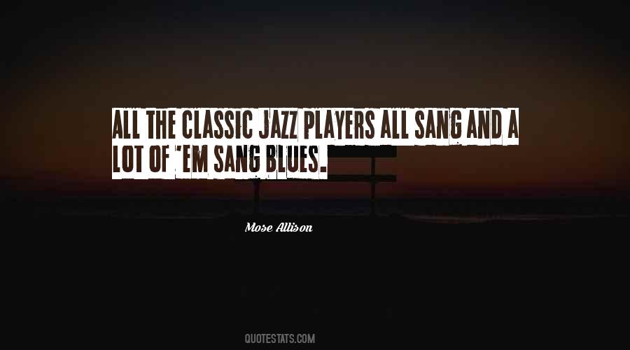 Quotes About Jazz And Blues #392990