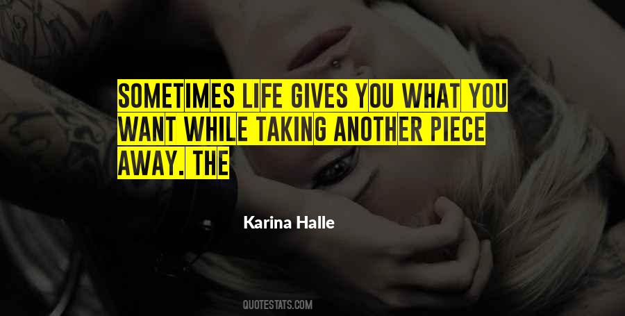 Quotes About Taking What You Want #1189263