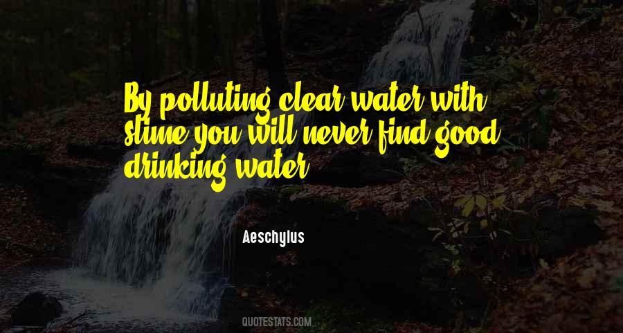 Quotes About Polluting #1082951