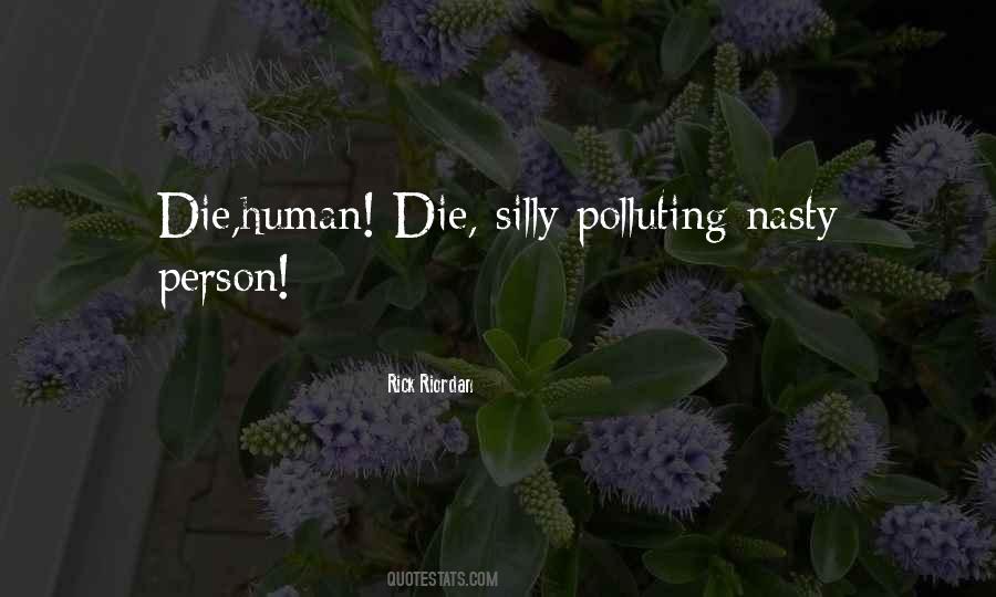 Quotes About Polluting #1863816