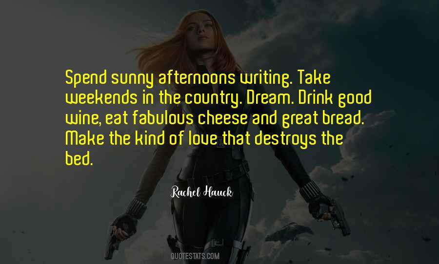 Quotes About Bread And Cheese #13952