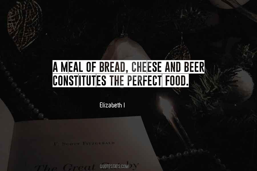 Quotes About Bread And Cheese #216873