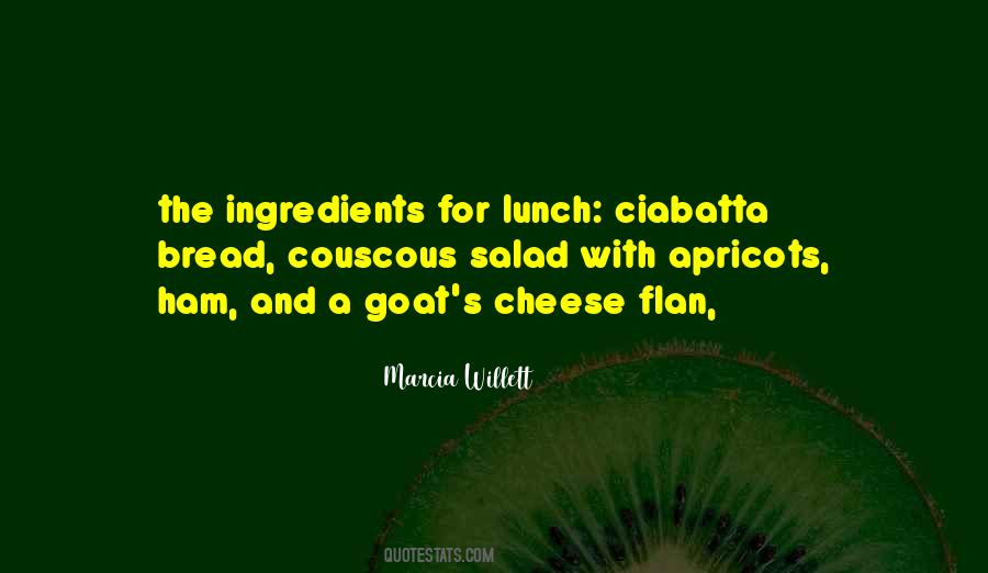 Quotes About Bread And Cheese #349206