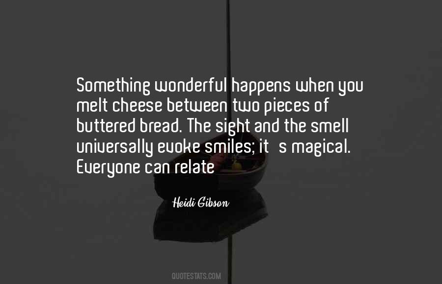 Quotes About Bread And Cheese #558079