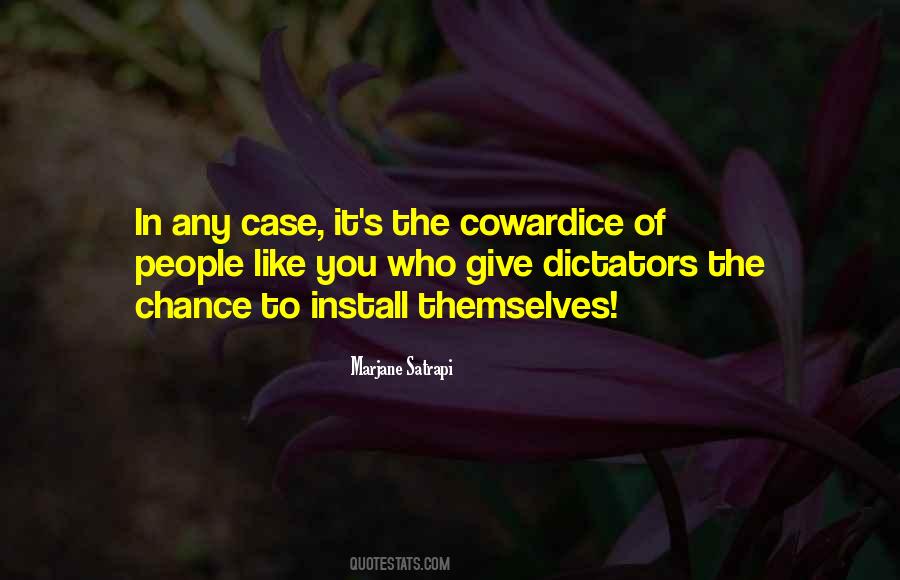 Quotes About Cowardice #1291248