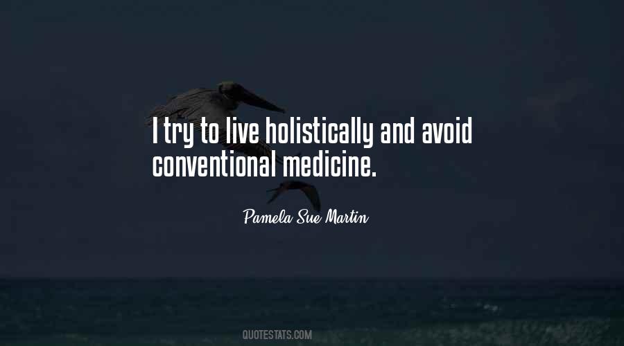 Quotes About Conventional Medicine #1183281