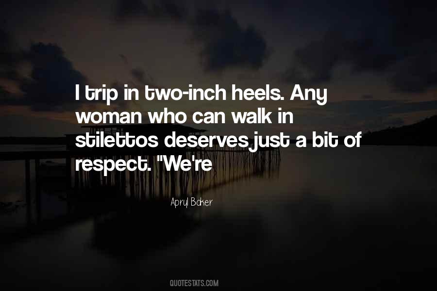 Respect A Woman Quotes #769347