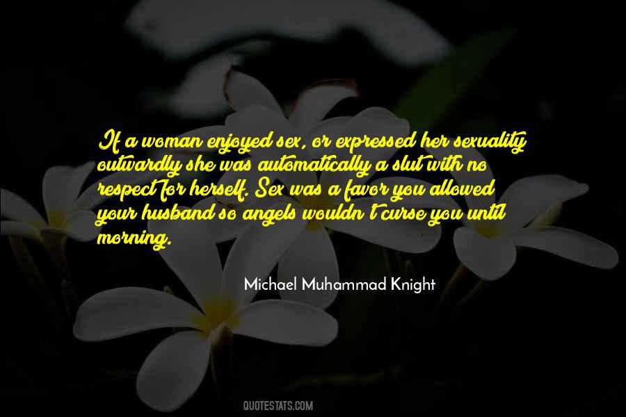 Respect A Woman Quotes #815524