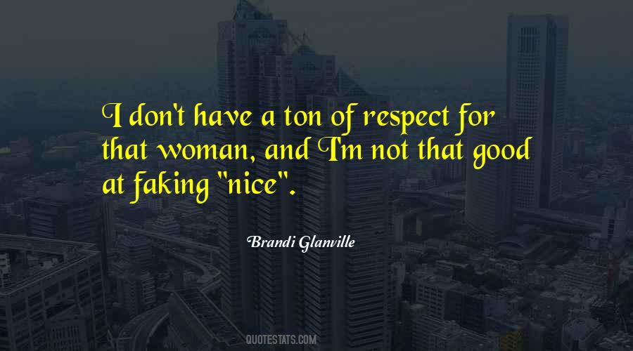 Respect A Woman Quotes #920862