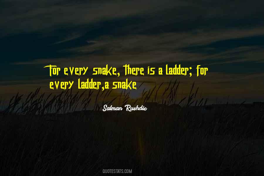 Quotes About Snakes And Ladders #983065