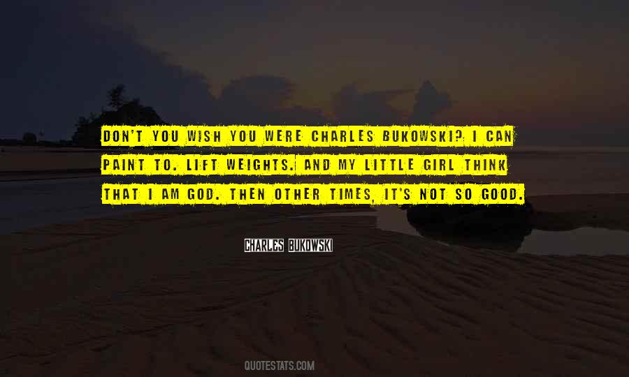 My Little Girl Quotes #1391376