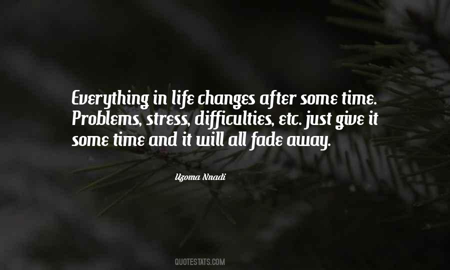 Quotes About Time Changes Everything #1282222