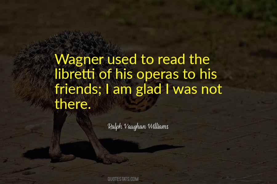 Wagner Opera Quotes #371716