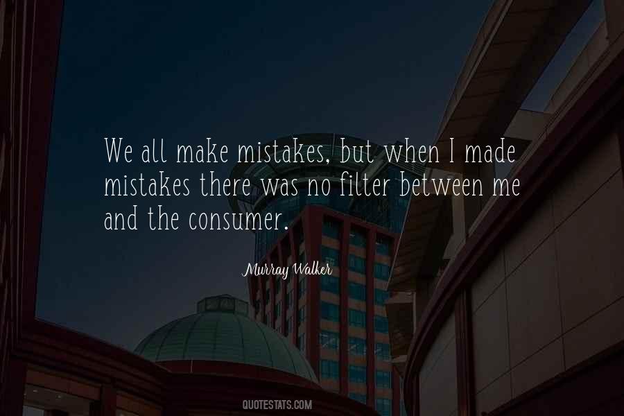 Mistakes We Make Quotes #405638