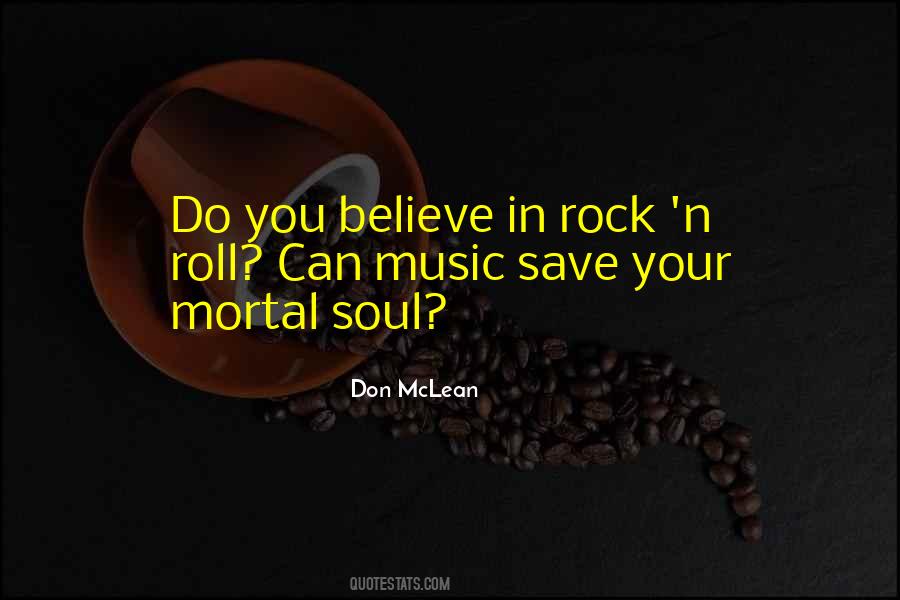 Save Rock And Roll Quotes #1066237