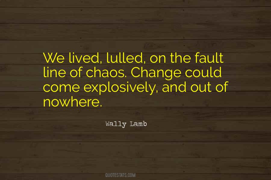 Quotes About Chaos And Change #358652