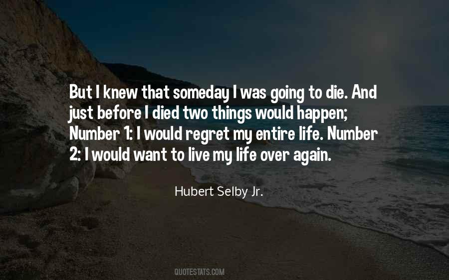 Hubert Selby Quotes #1256774