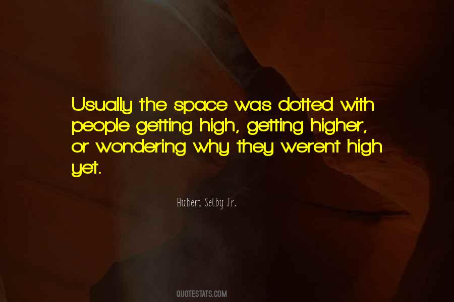 Hubert Selby Quotes #634781