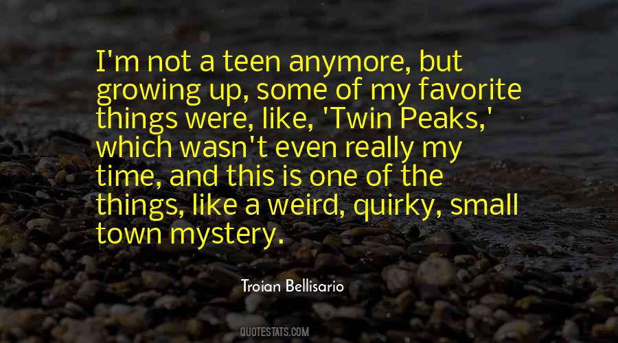 Quotes About Growing Up In A Small Town #692895