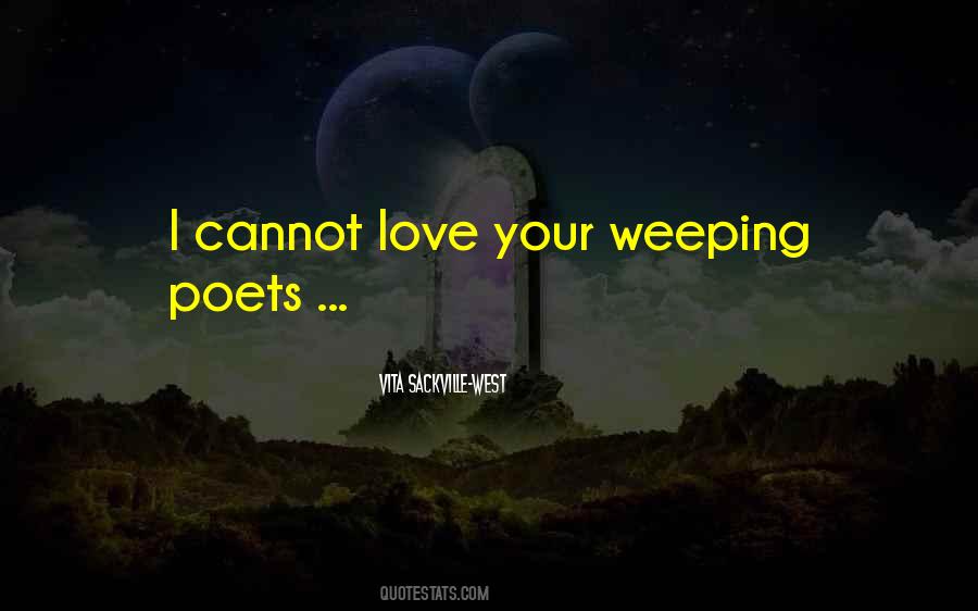 Quotes About Weeping #1102716