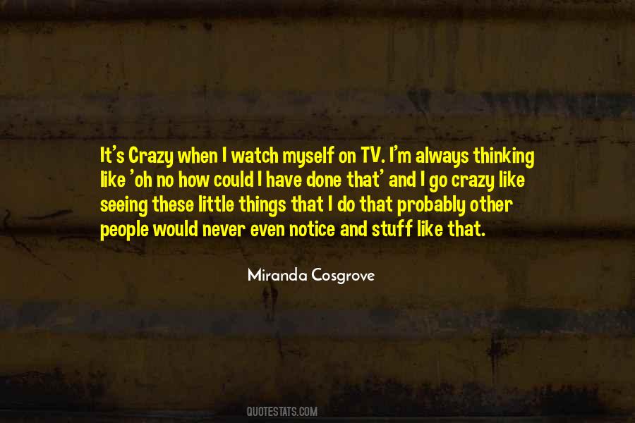 Notice The Little Things Quotes #424838
