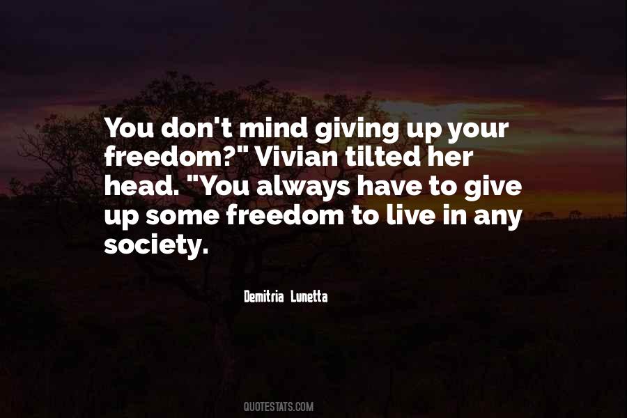 Quotes About Freedom To Live #1203524