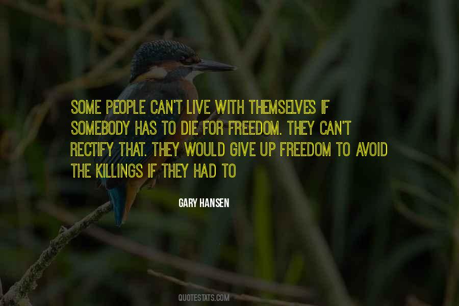 Quotes About Freedom To Live #164609