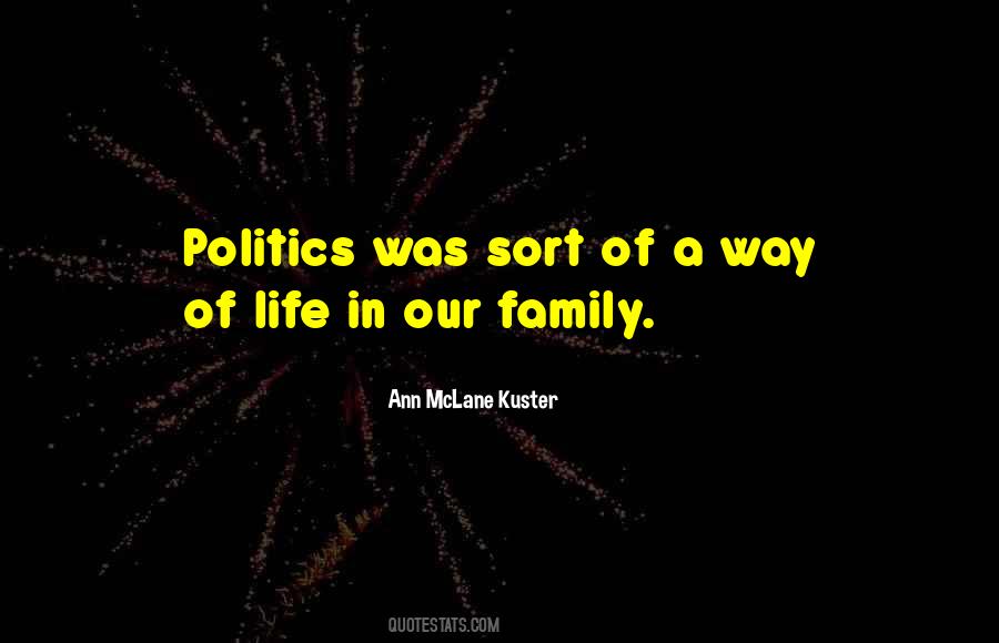 Quotes About Politics In Life #260329