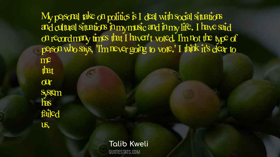 Quotes About Politics In Life #347549