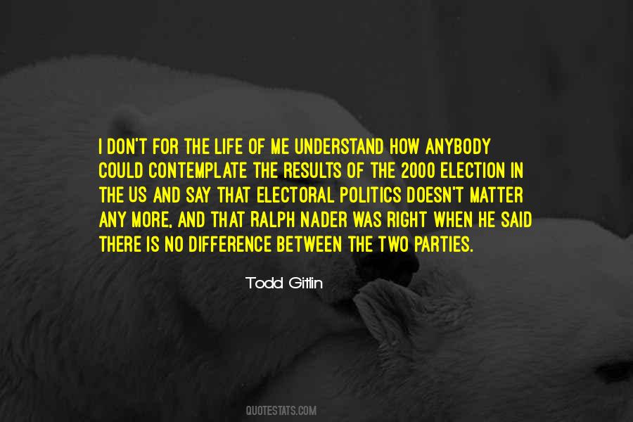 Quotes About Politics In Life #469375