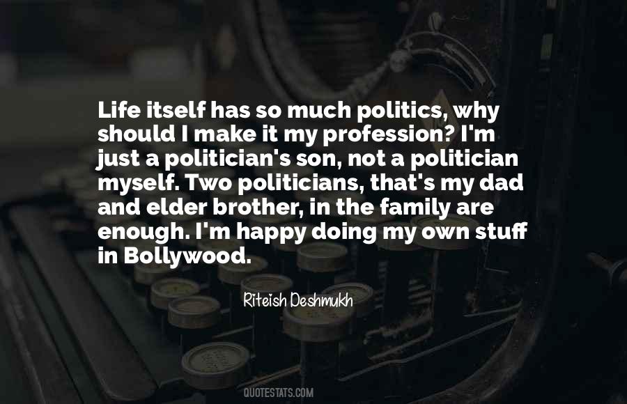 Quotes About Politics In Life #471796
