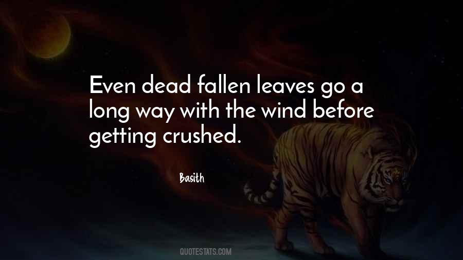 Quotes About Fallen Leaves #1709355 Quotes About Fallen Leaves #1709355