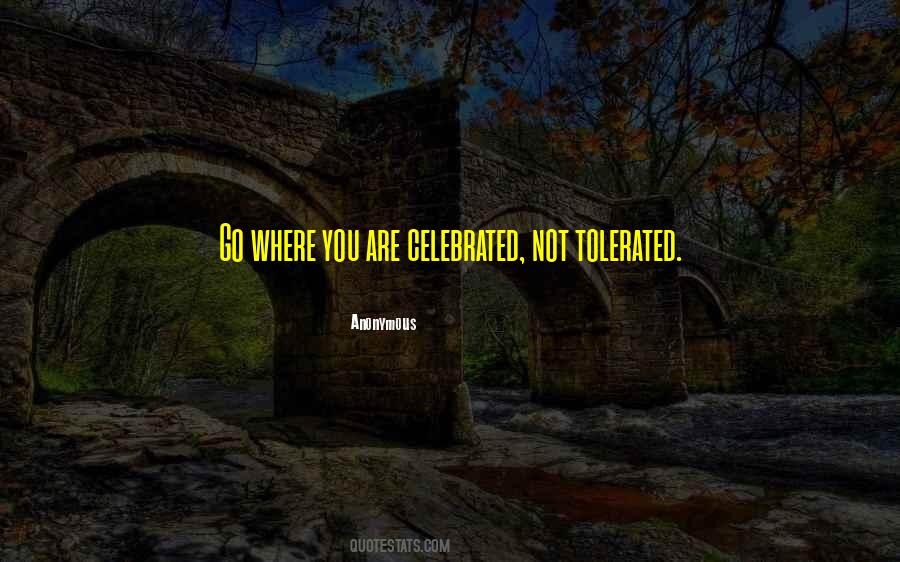 Quotes About Tolerated #1331690